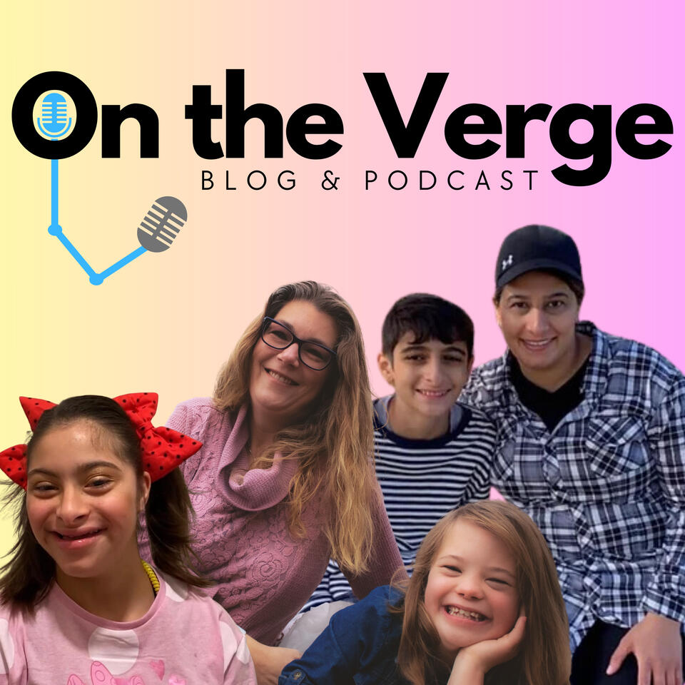 On the Verge: Real Talk for Parents, Caregivers & Advocates in the Disability Community
