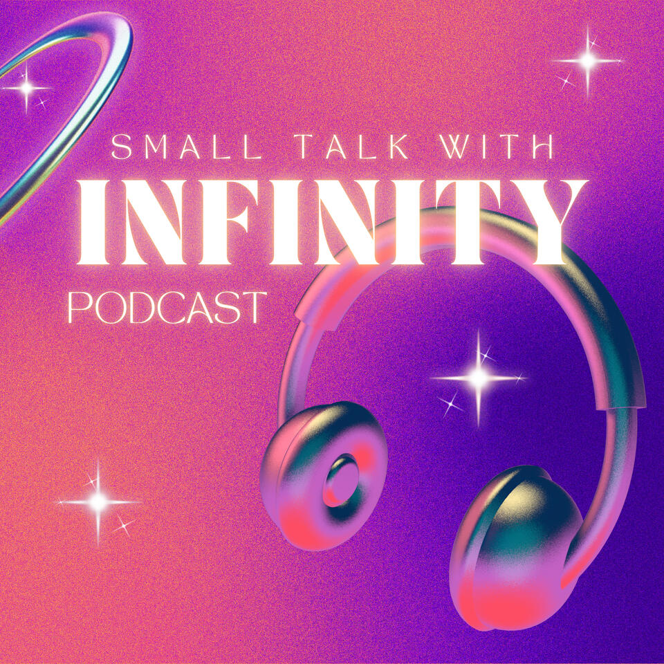 Small Talk With Infinity