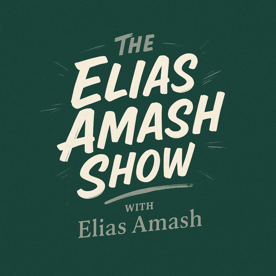 The Elias Amash Show
