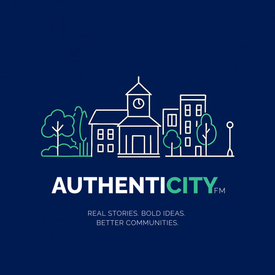 AuthentiCity FM | Real Stories. Bold Ideas. Better Communities.