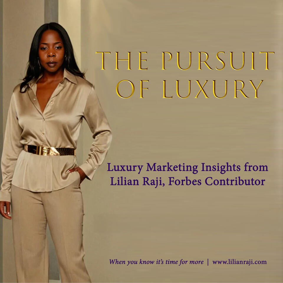 The Pursuit of Luxury with Lilian Raji