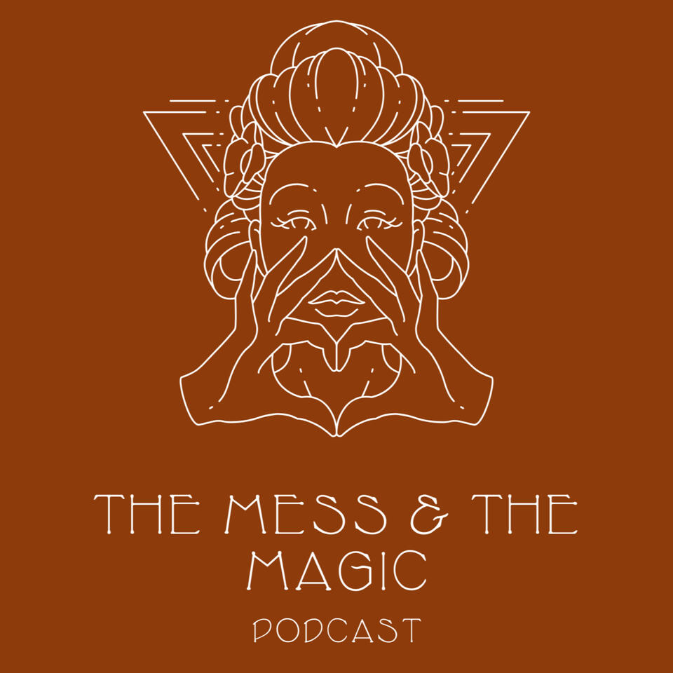 The Mess and The Magic