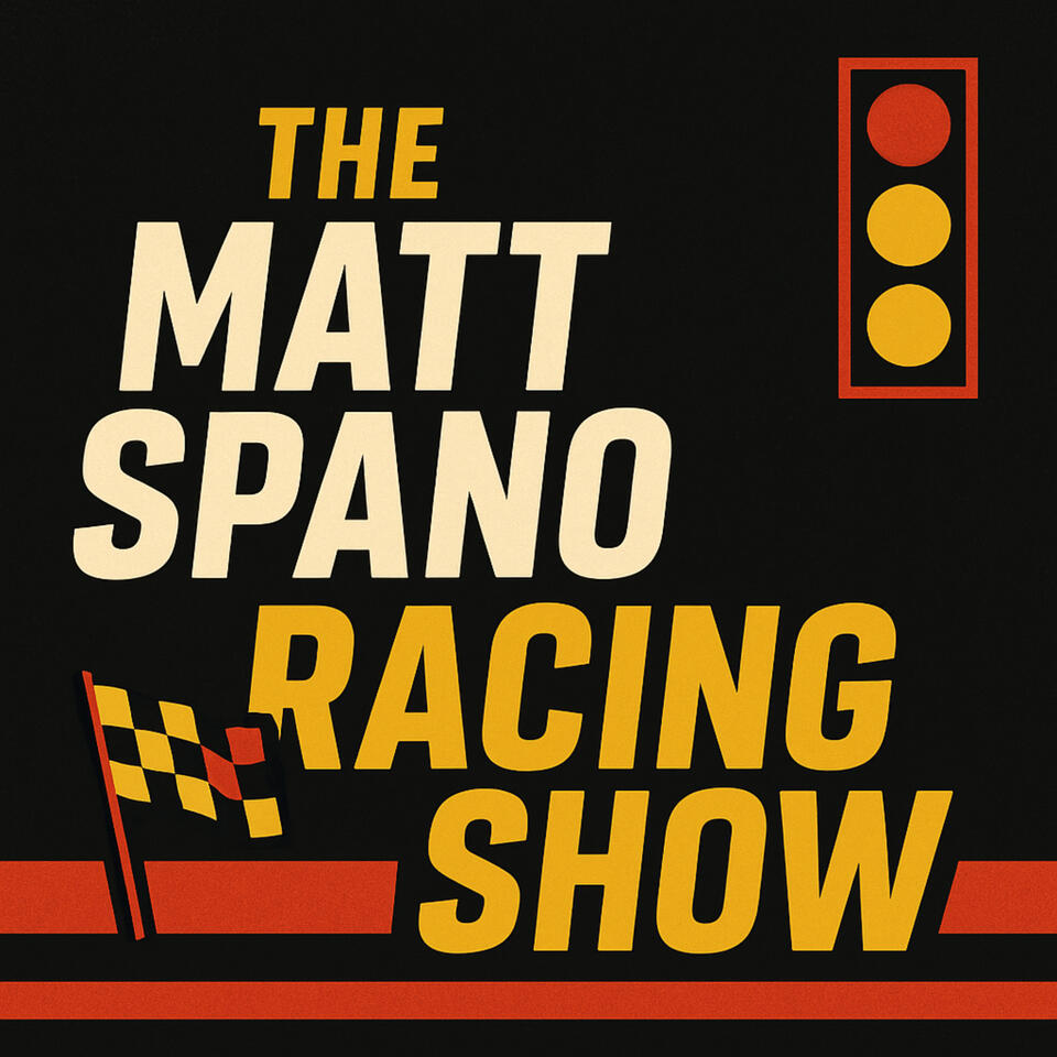 The Matt Spano Racing Show