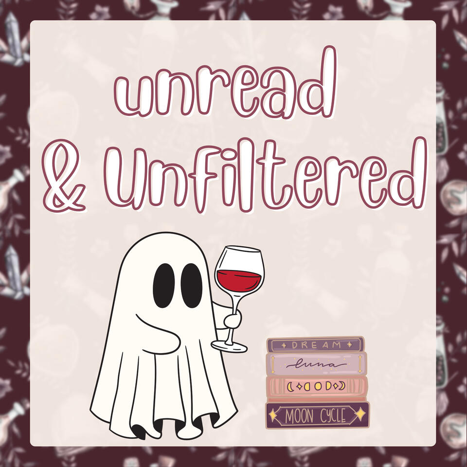 Unread and Unfiltered