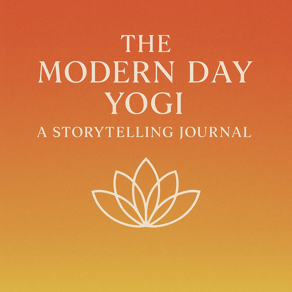 The Modern Day Yogi: A Storytelling Journal