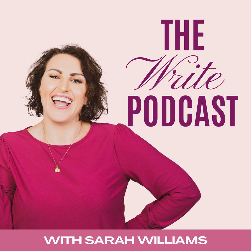 The Write Podcast with Sarah Williams