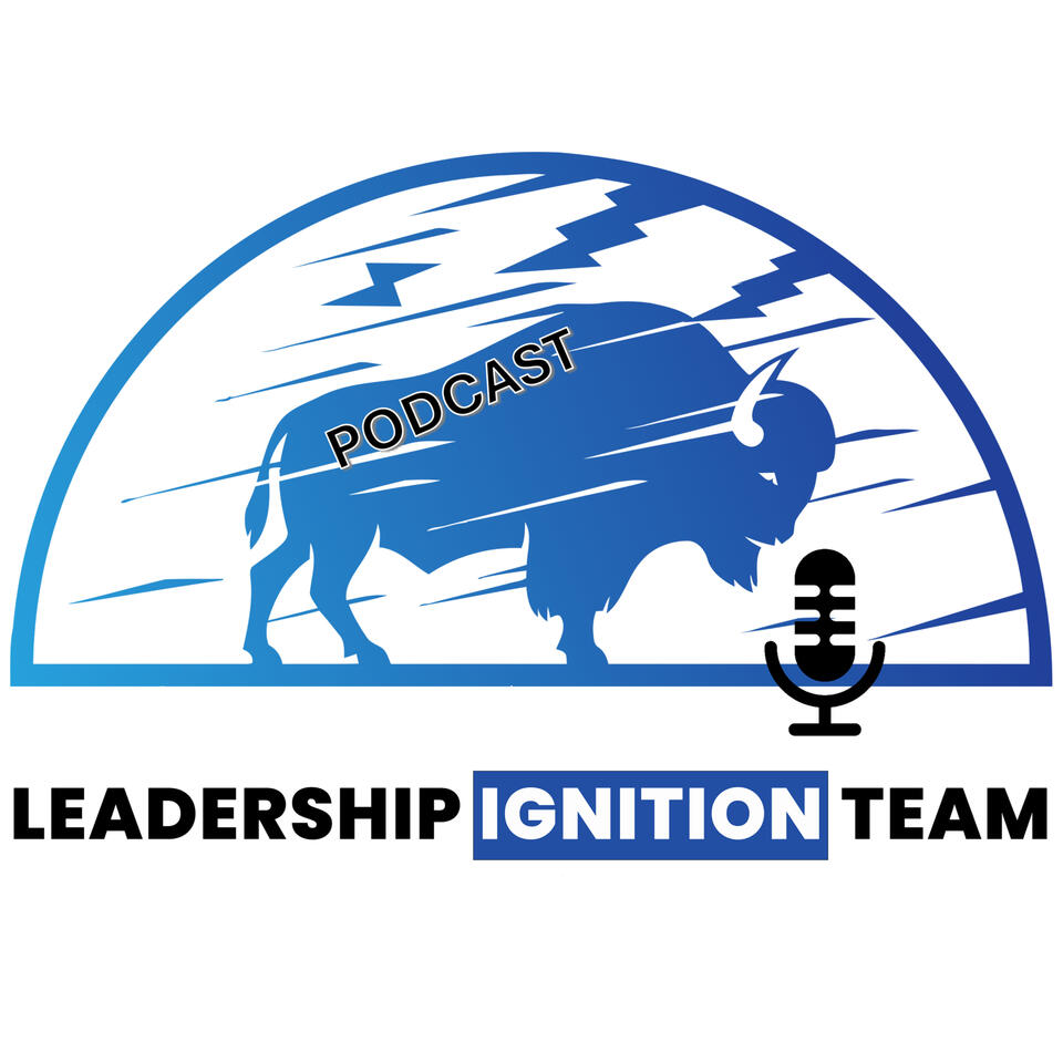 Get LIT Podcast - Leadership Ignition Team