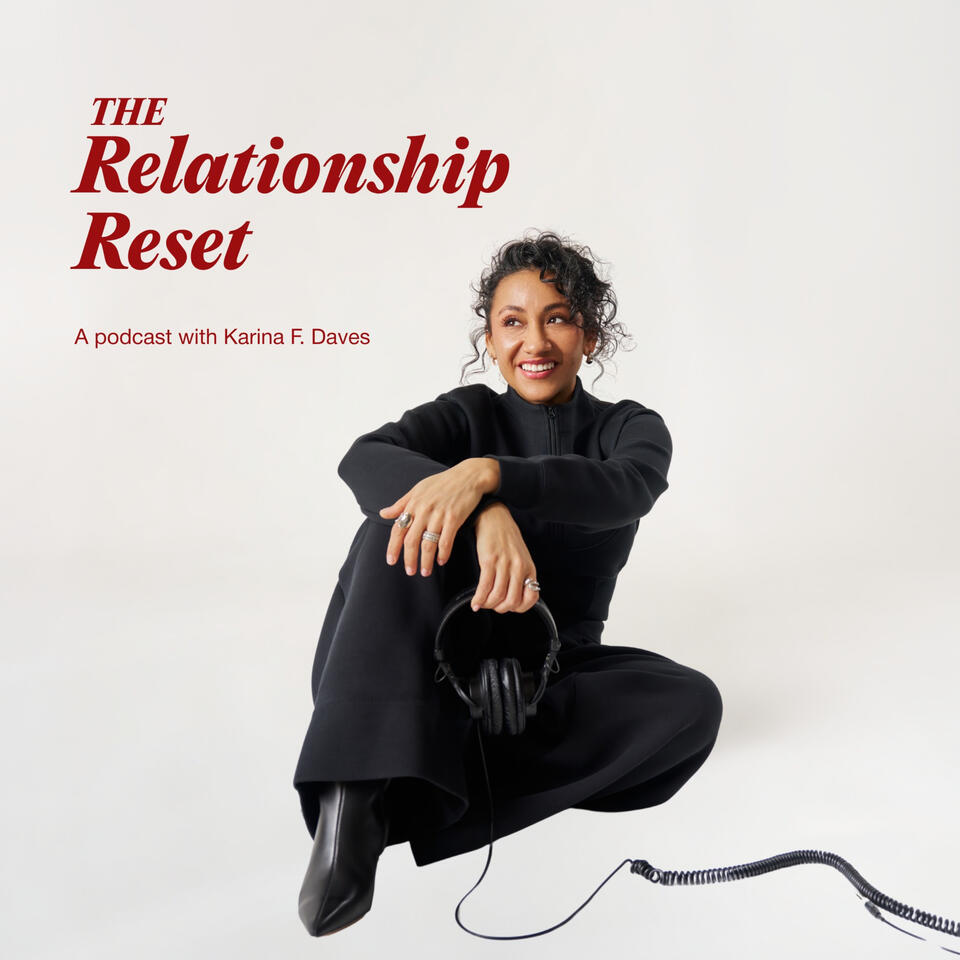 The Relationship Reset Podcast