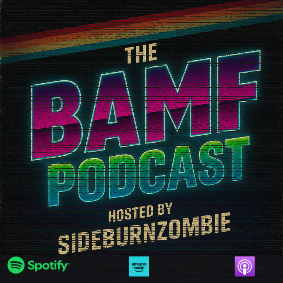 The BAMF Podcast