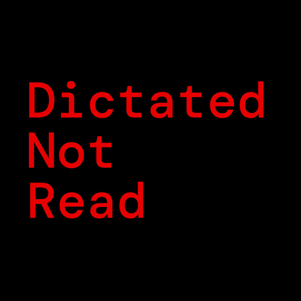 Dictated Not Read