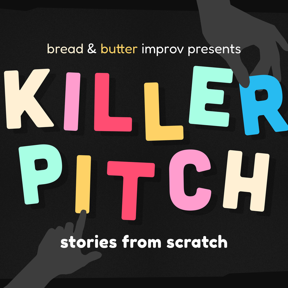 Killer Pitch: A Comedy Storytelling Podcast