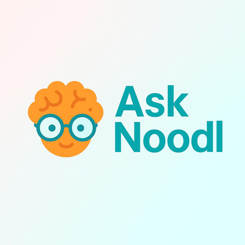 The AskNoodl Show - Podcasts for curious kids, created by a curious parent