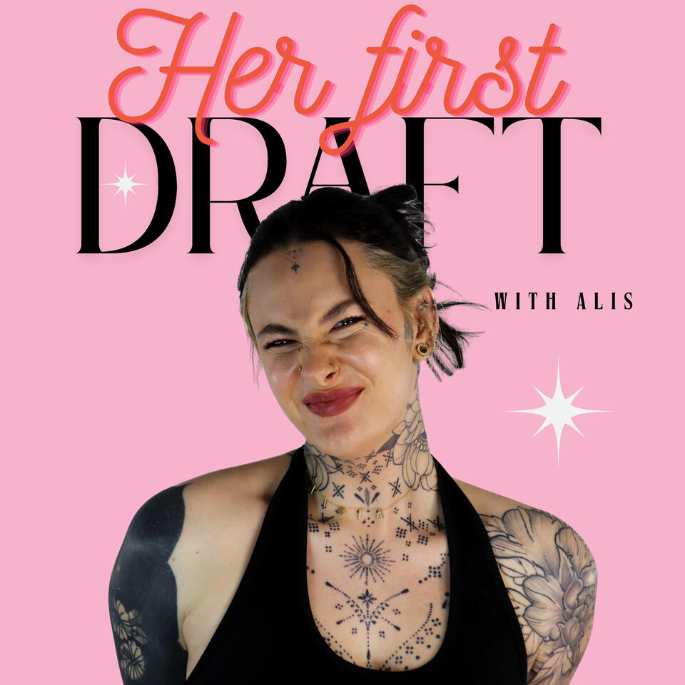 Her first draft