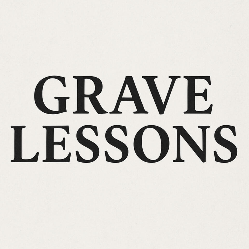 Grave Lessons