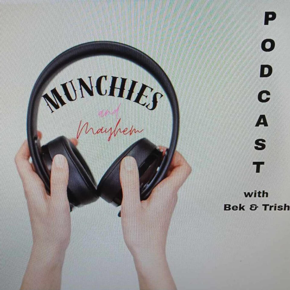 Munchies and Mayhem