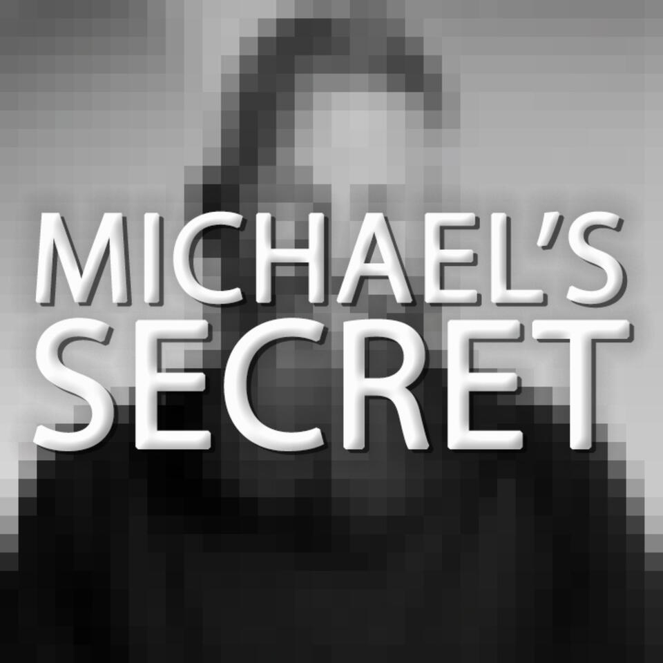 Michael's Secret