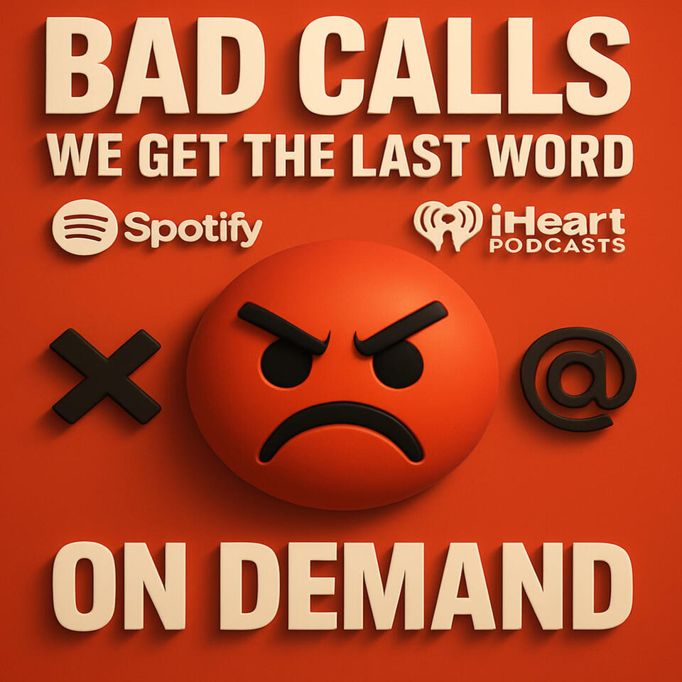 BAD CALLS
