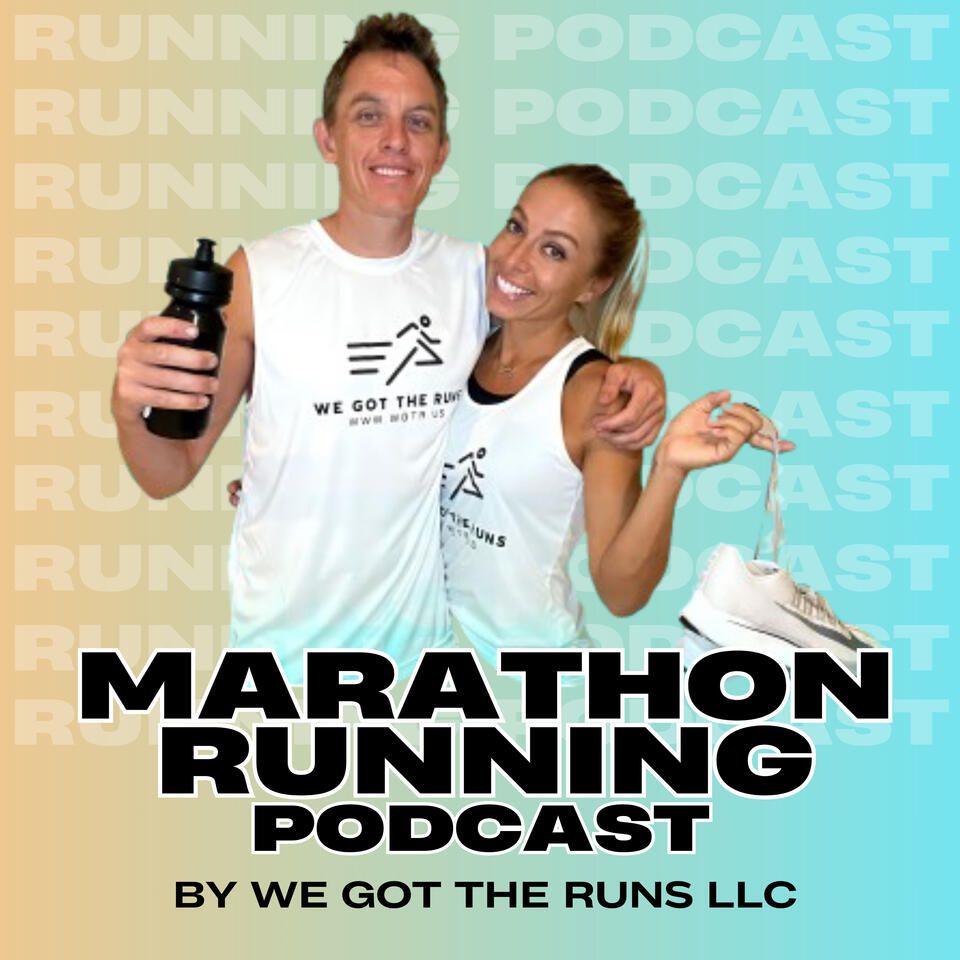 Marathon Running Podcast by Letty and Ryan