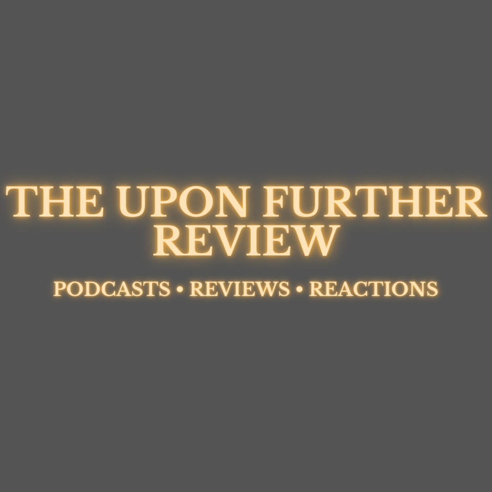 The Upon Further Review