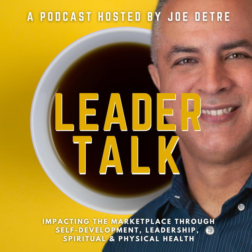 Leader Talk with Joe Detre