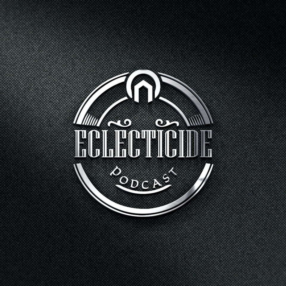 The Eclecticide Podcast