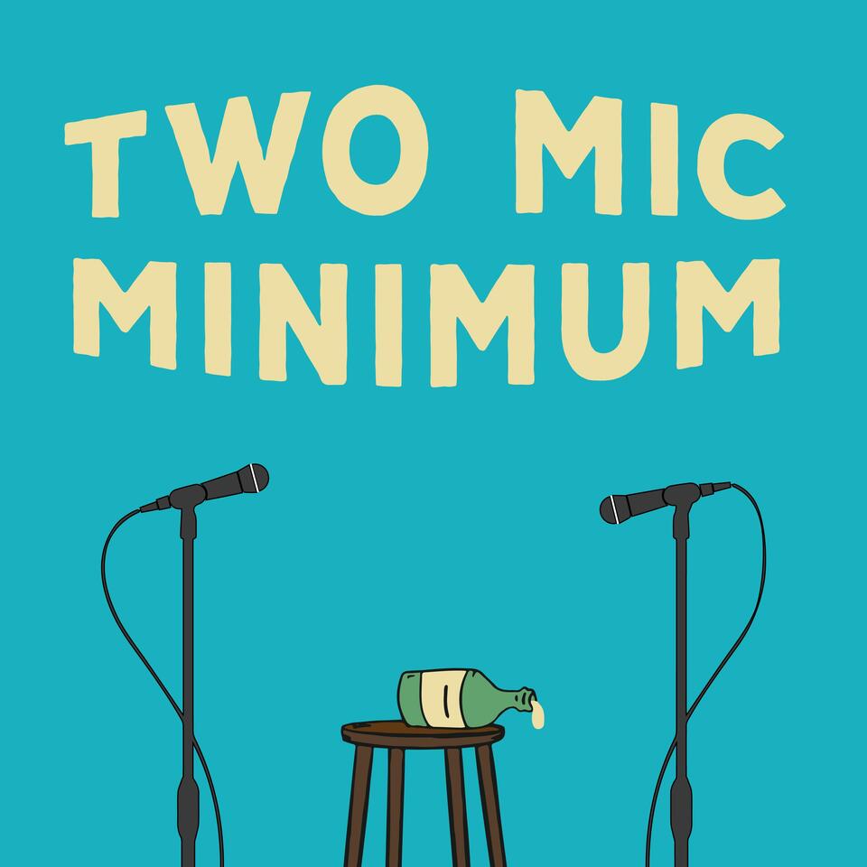 Two Mic Minimum