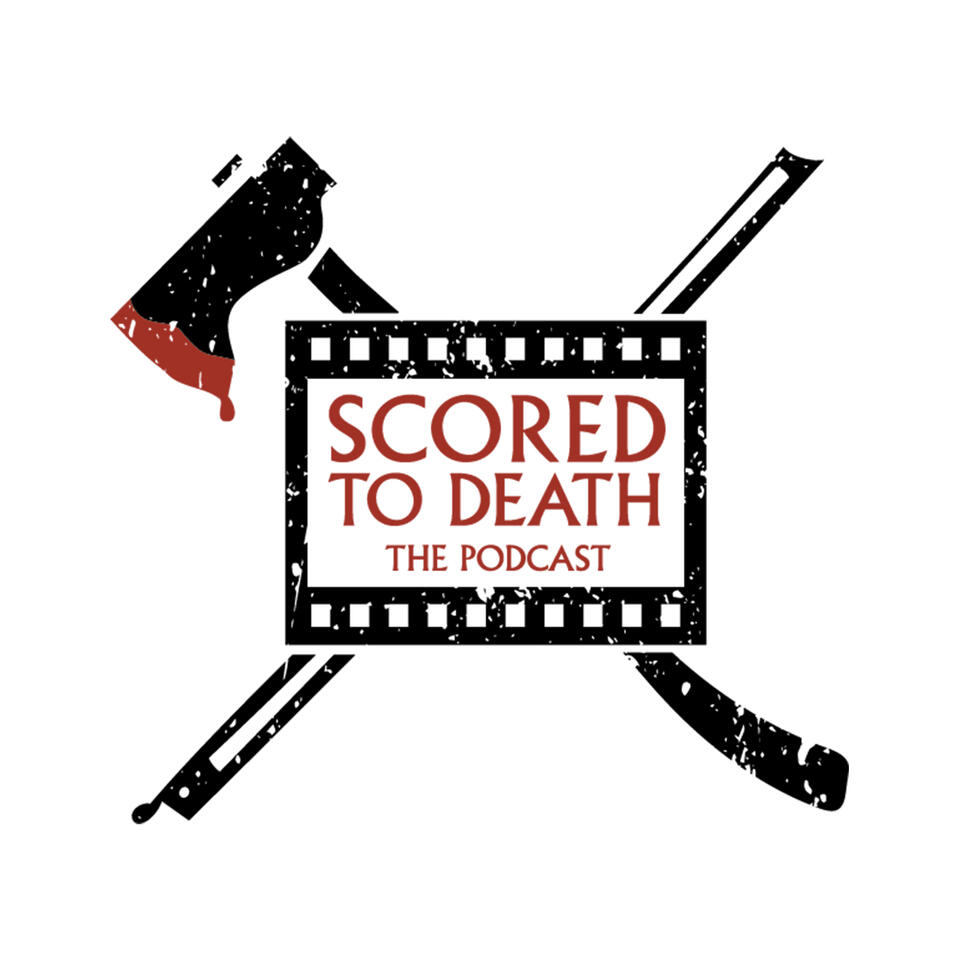 Scored To Death: The Podcast