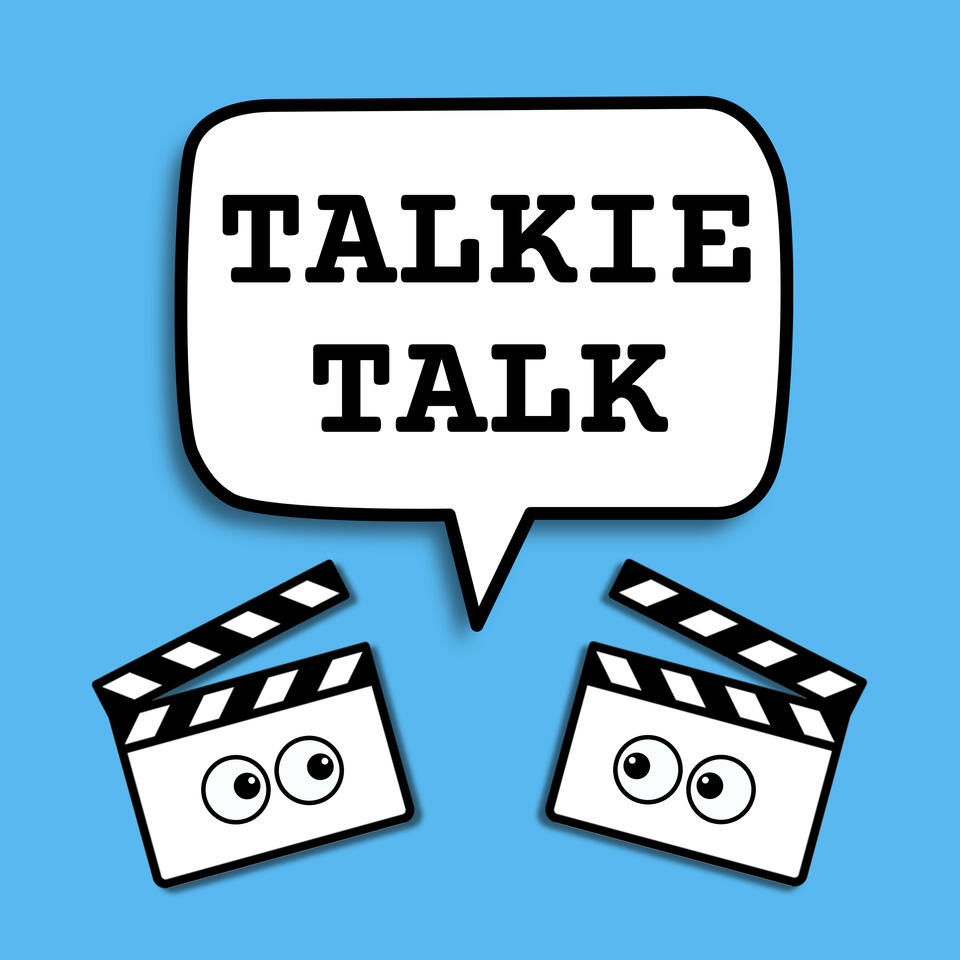 Talkie Talk - Film Review Podcast