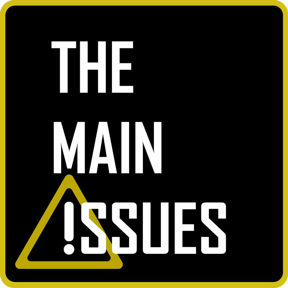 The Main Issues