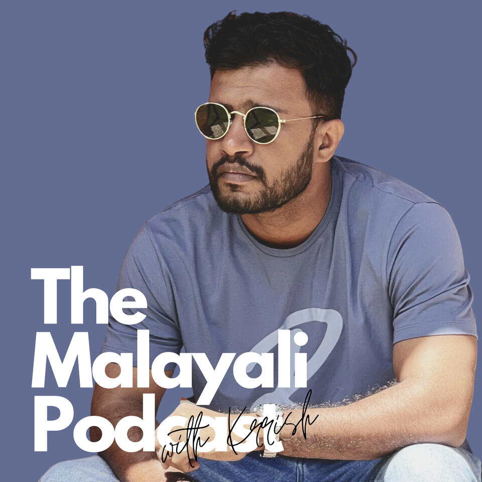 The Malayali Podcast | Malayalam Podcast