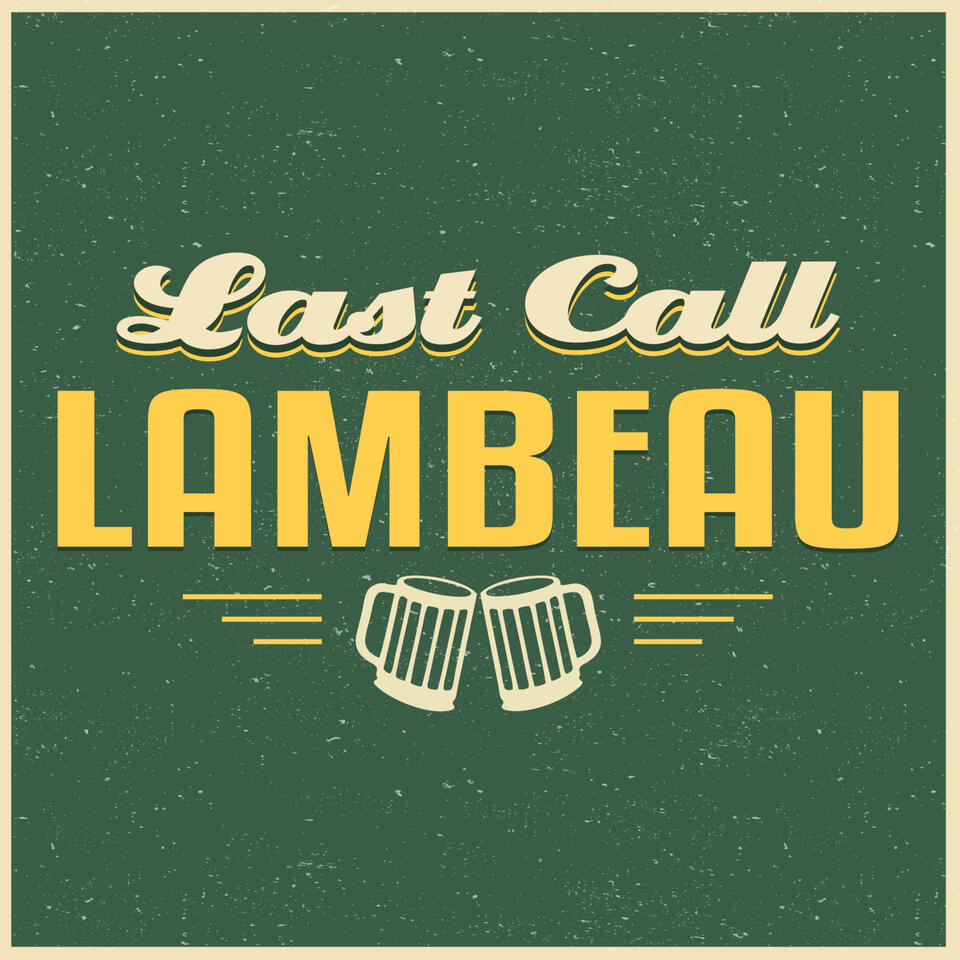 Last Call Lambeau