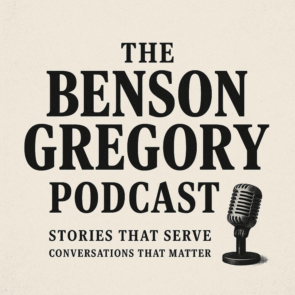 Benson Gregory Podcast