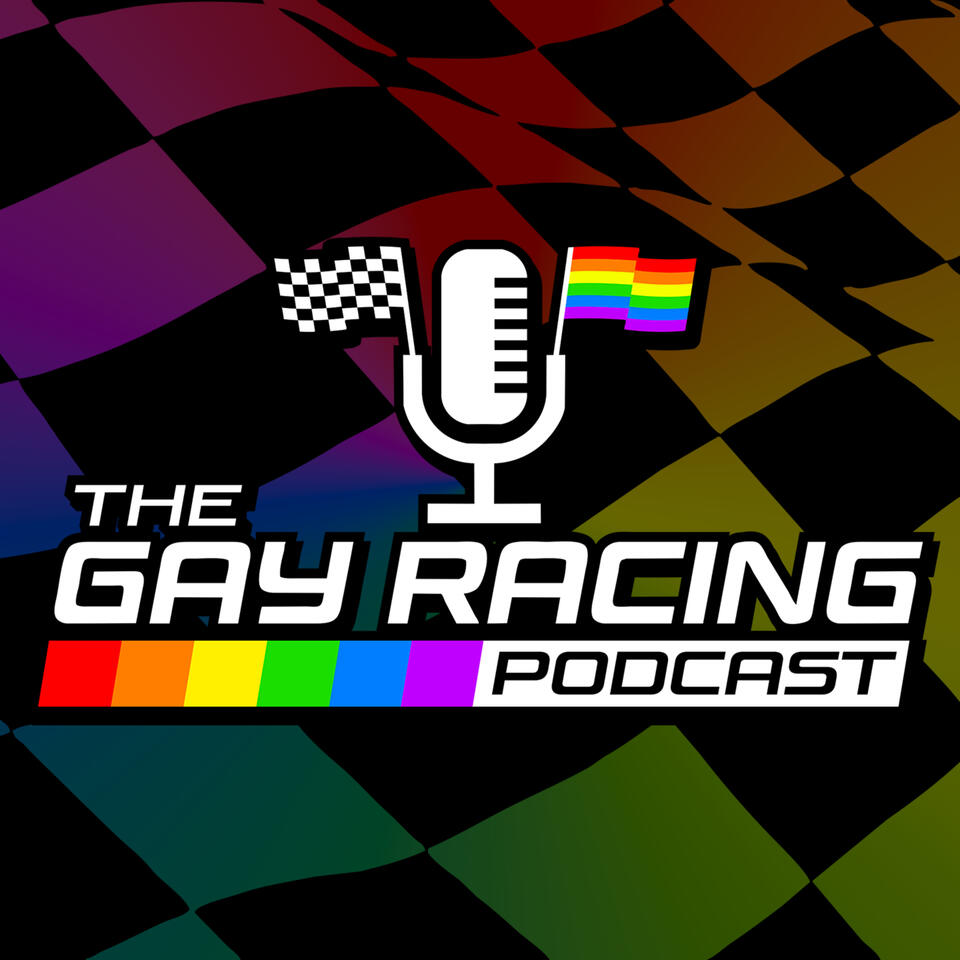 The Gay Racing Podcast