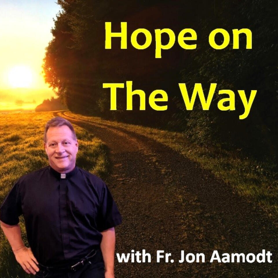 Hope on THE WAY with Bishop Jon Aamodt