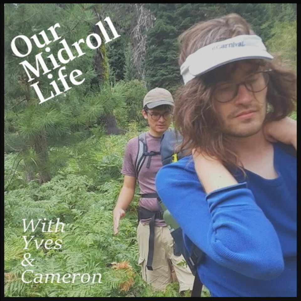 Our Midroll Life