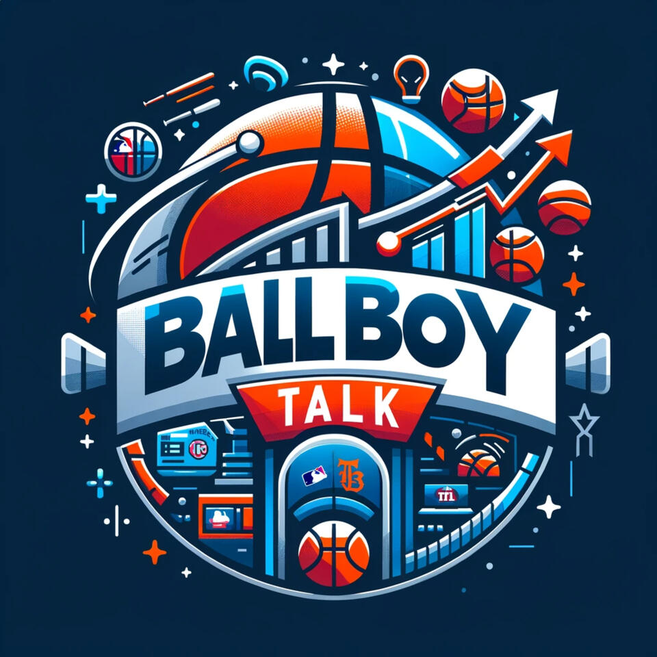 Ball Boy Talk: Unhinged Sports Podcast