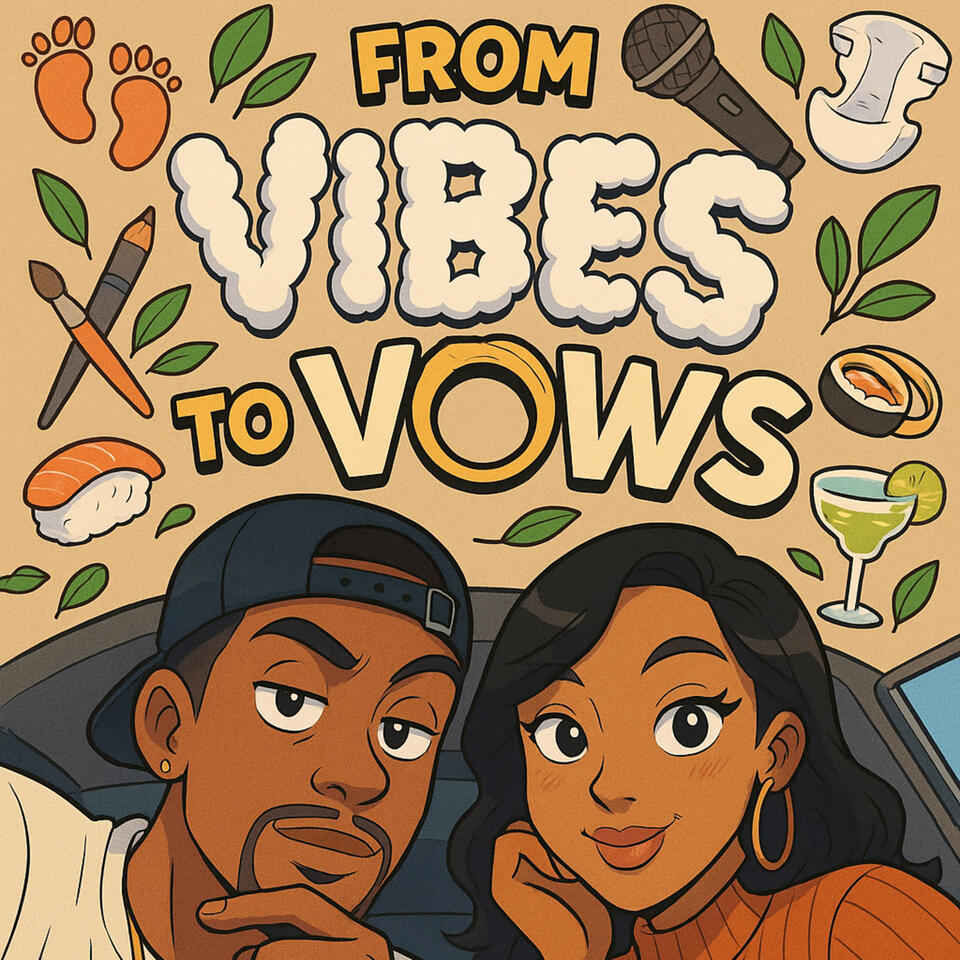 From Vibes to Vowes Podd.