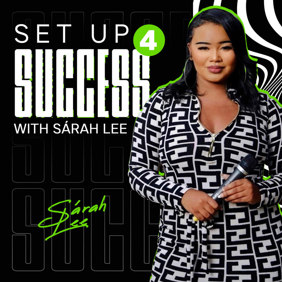 Set Up 4 Success with Sárah Lee