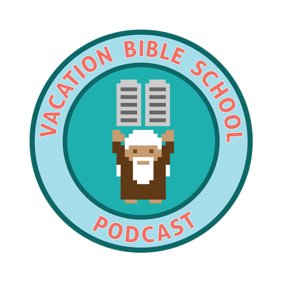 Vacation Bible School Podcast