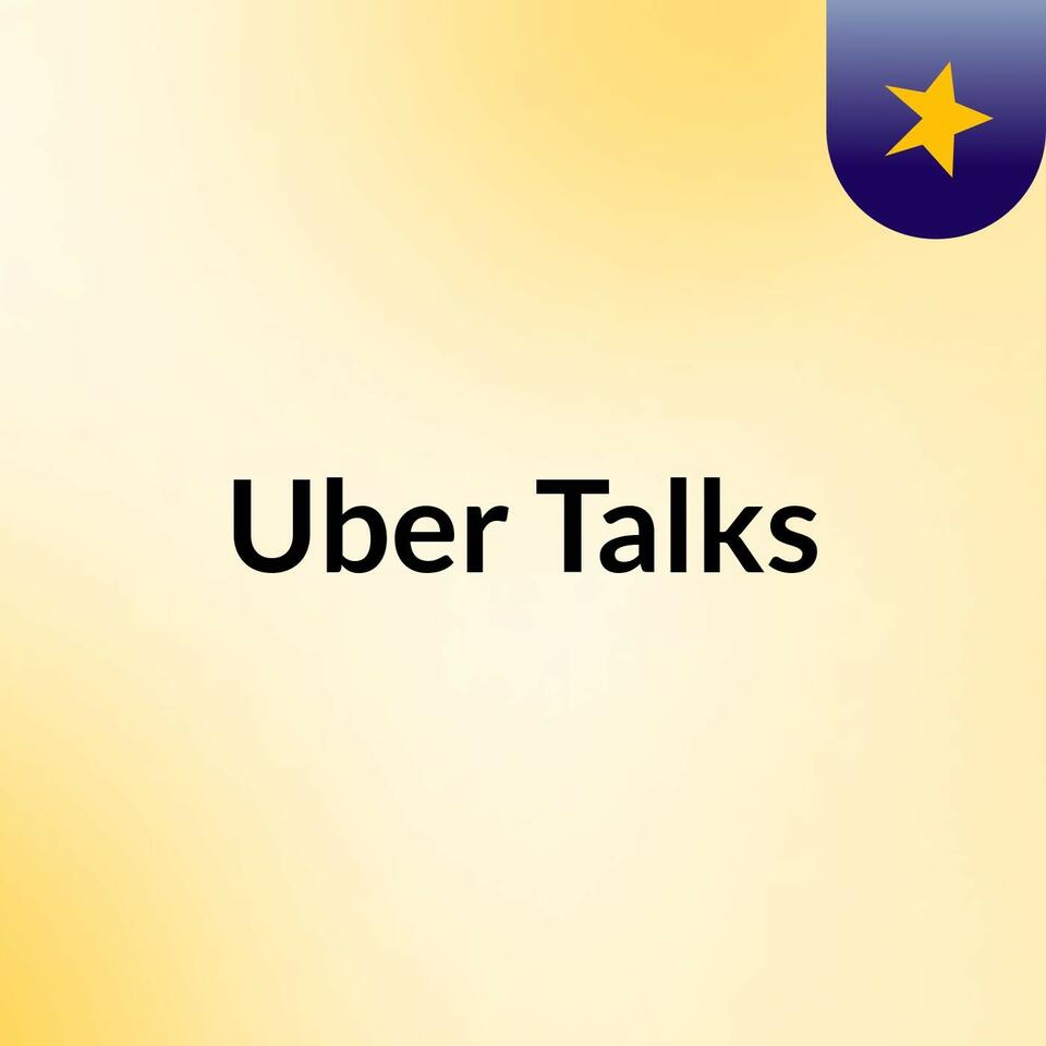 Uber Talks