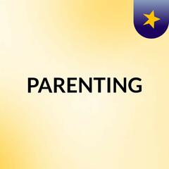 PARENTING