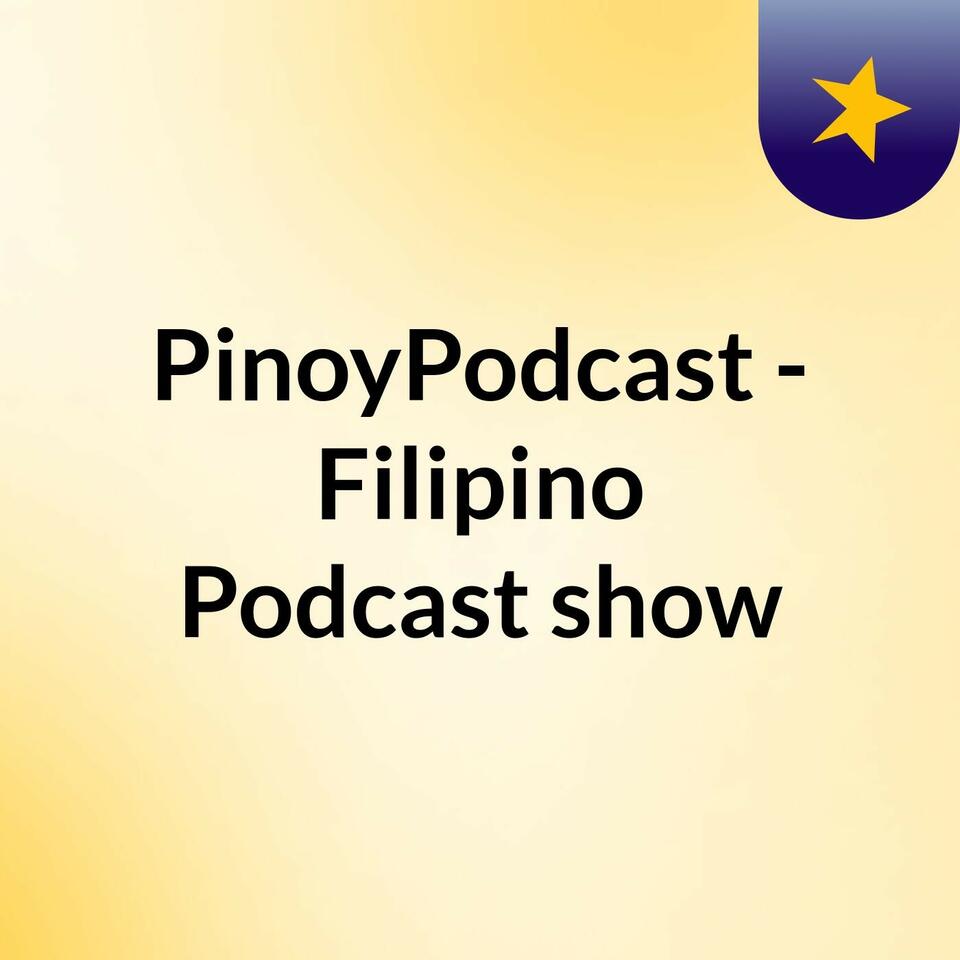 PinoyPodcast - Filipino Podcast show