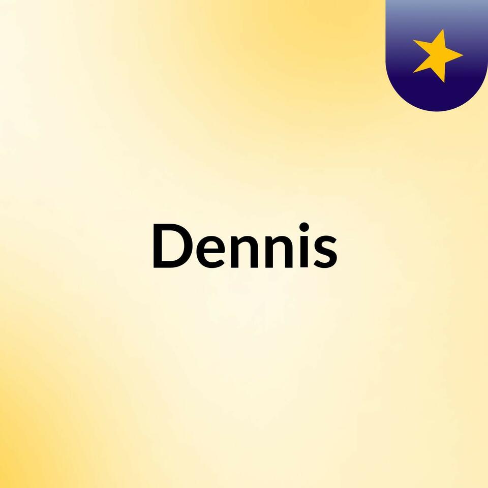 Dennis