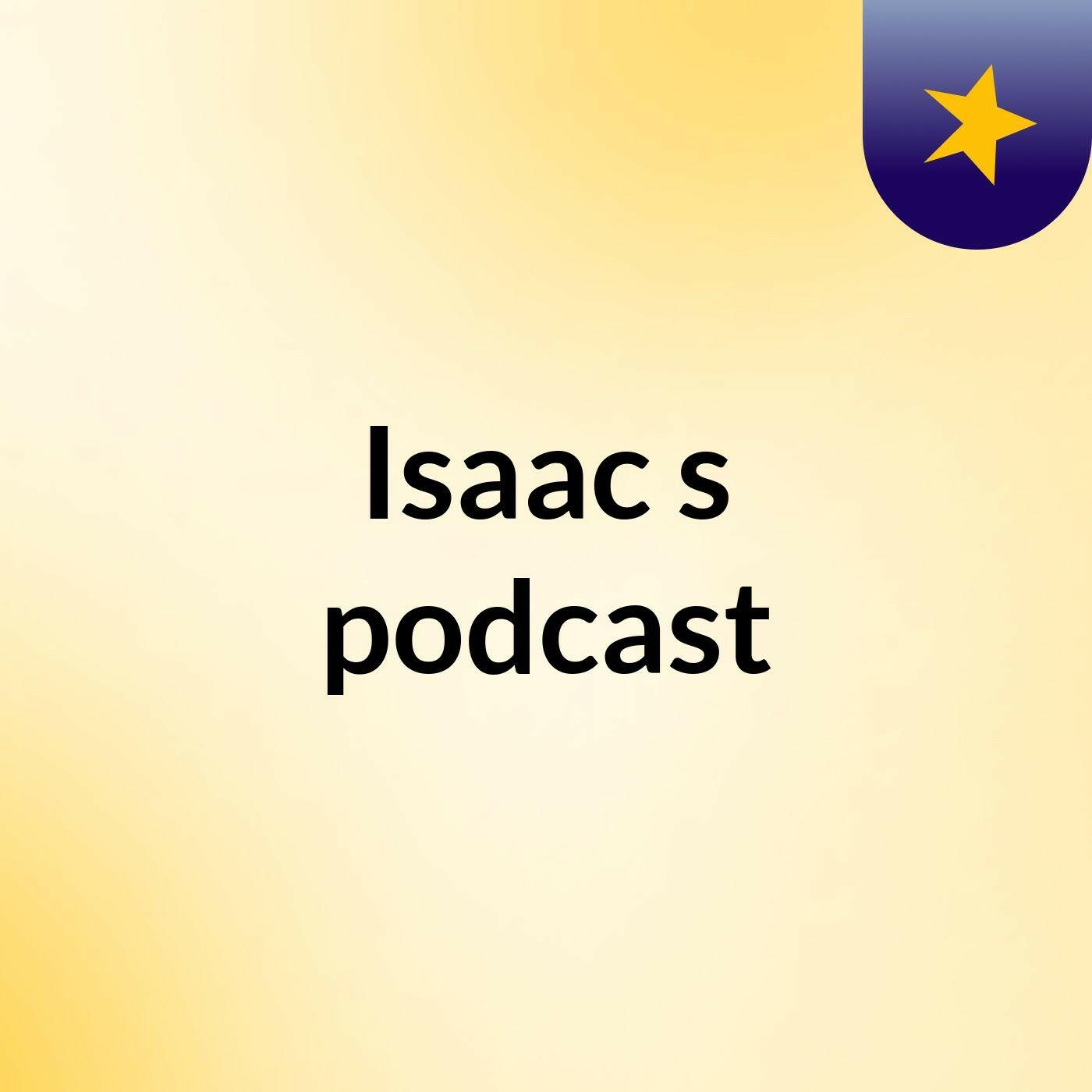 isaac - Podcast on Firstory