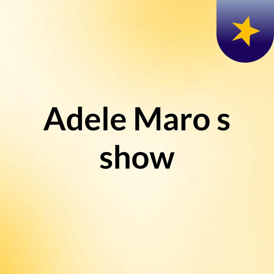 Adele Maro's show