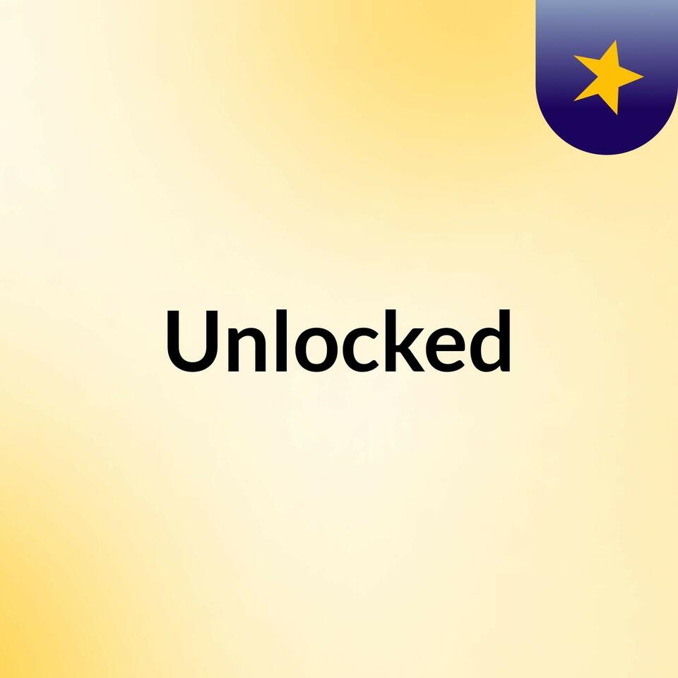 Unlocked