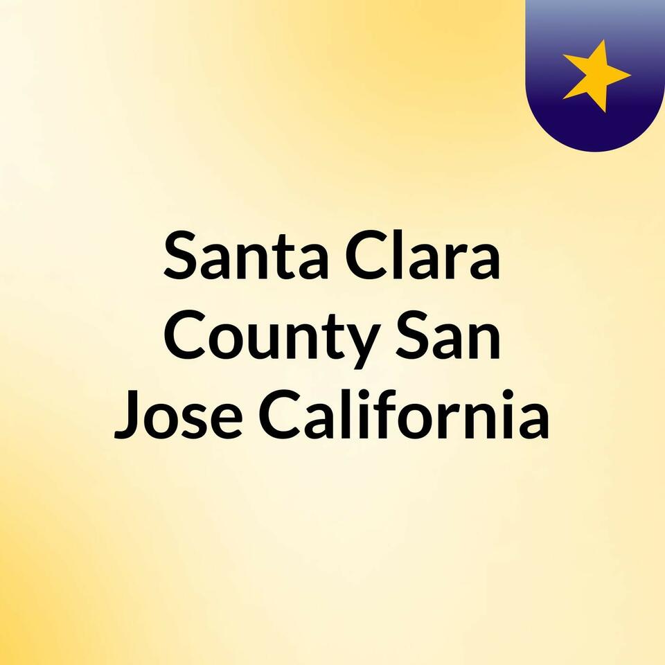 Santa Clara County, San Jose, California