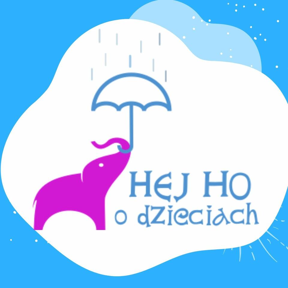 HEJ HO O DZIECIACH