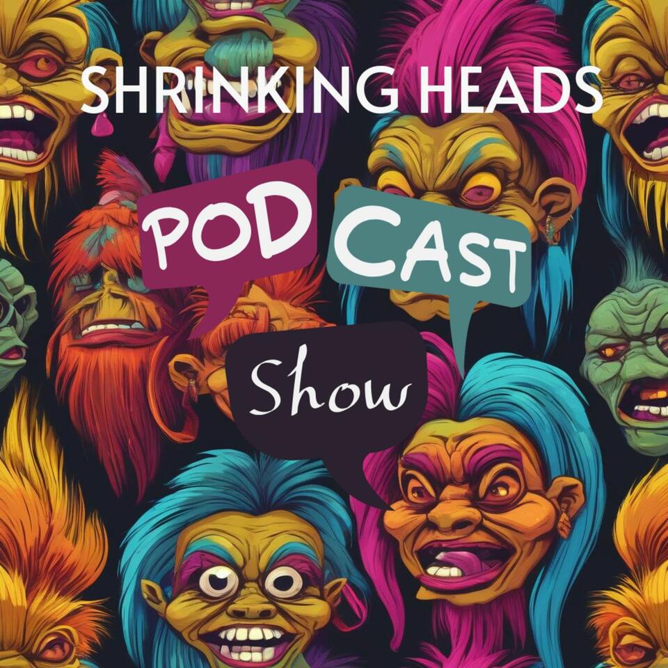 Shrinking Heads