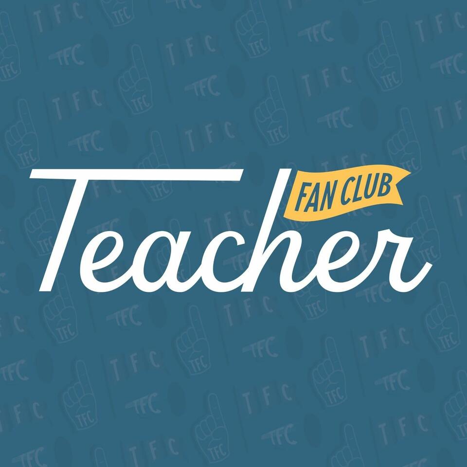 Teacher Fan Club